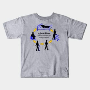Cyclic Conditions There No Matter How You Spin It Kids T-Shirt